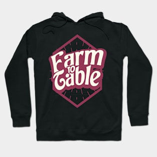 Farmer Farm To Table Hoodie